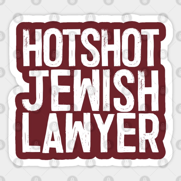 Hotshot Jewish Lawyer Sticker by DankFutura